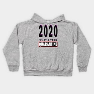 2020 what a Year Quarantine funny Year Gift Shirt Quarantined Graduation Kids Hoodie